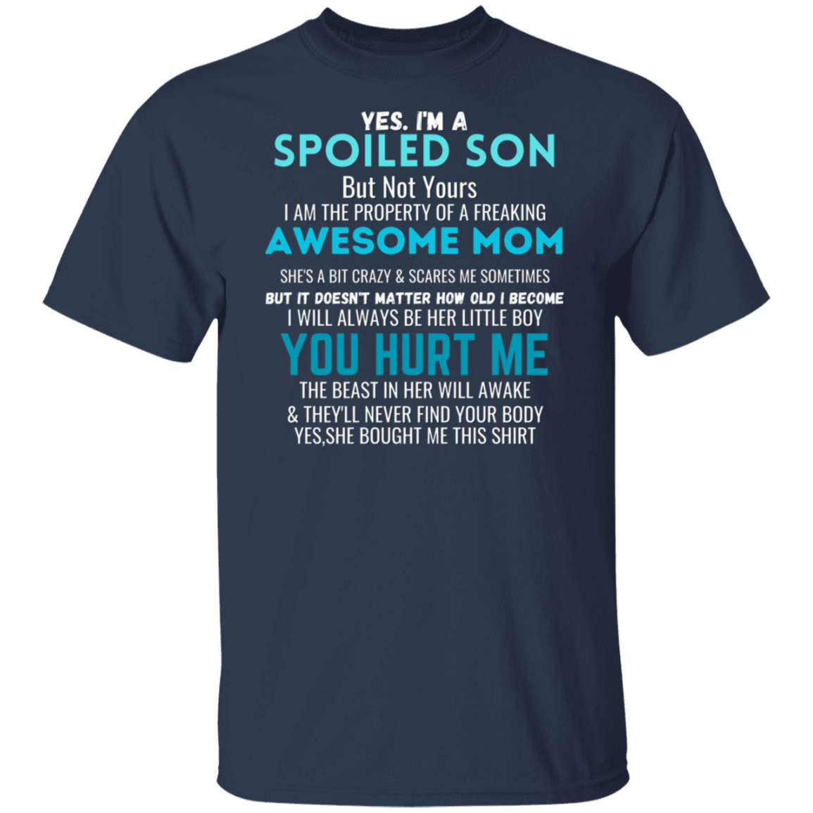 Spoiled Son | T-Shirt