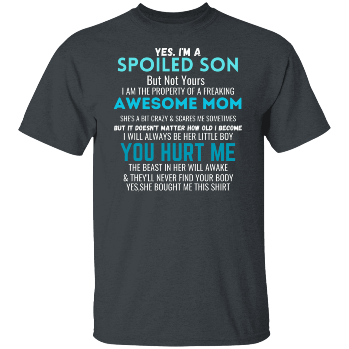 Spoiled Son | T-Shirt