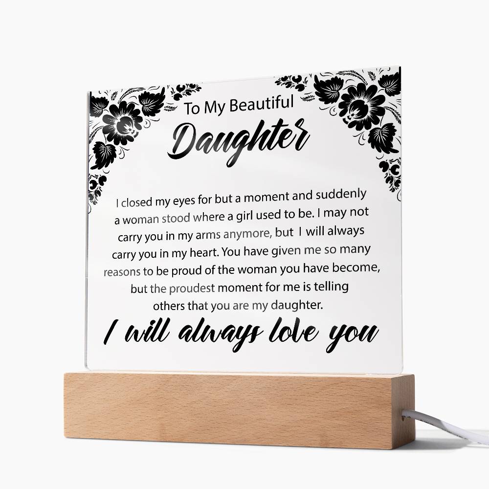 To My Beautiful Daughter | Square Acrylic Plaque
